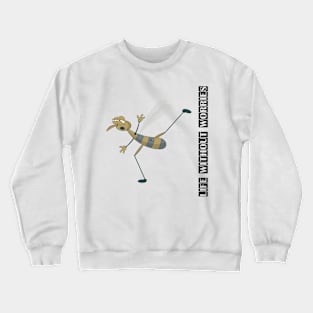 Life without worries Crewneck Sweatshirt